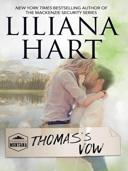 Title details for Thomas's Vow by Liliana Hart - Available